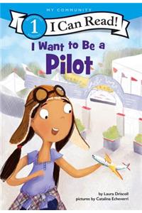 I Want to Be a Pilot