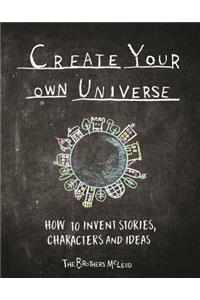 Create Your Own Universe