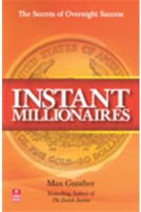 Instant Millionaires