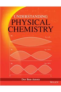 Understanding Physical Chemistry