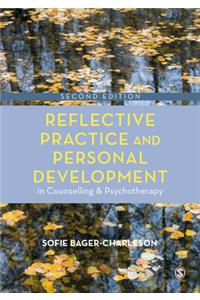 Reflective Practice and Personal Development in Counselling and Psychotherapy