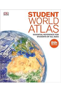 Student World Atlas: Essential Reference for Students of All Ages