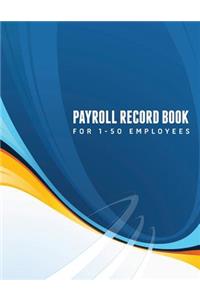 Payroll Record Book (for 1-50 Employees)