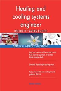 Heating and cooling systems engineer RED-HOT Career; 2512 REAL Interview Questio