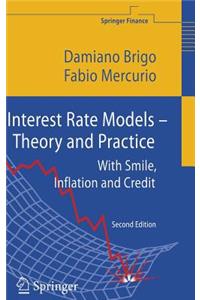 Interest Rate Models - Theory and Practice