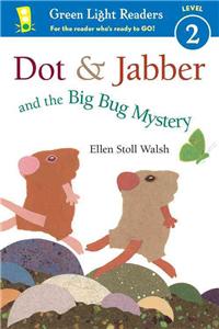 Dot & Jabber and the Big Bug Mystery