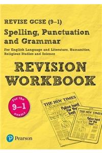 Revise GCSE Spelling, Punctuation and Grammar Revision Workbook