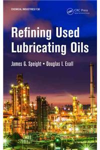 Refining Used Lubricating Oils