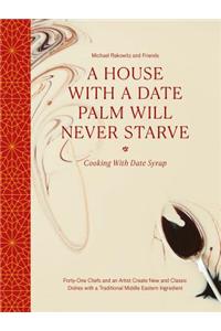 A House with a Date Palm Will Never Starve