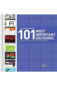 The Web Designer's 101 Most Important Decisions