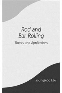 Rod and Bar Rolling