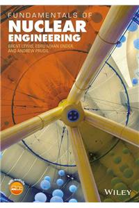 Fundamentals of Nuclear Engineering