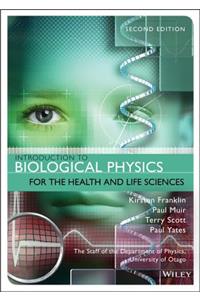 Introduction to Biological Physics for the Health and Life Sciences