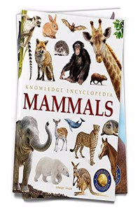 Animals - Mammals : Knowledge Encyclopedia For Children