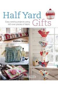 Half Yard Gifts