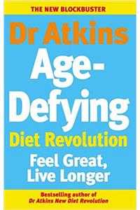 Dr Atkins Age-Defying Diet Revolution