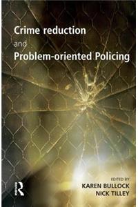 Crime Reduction and Problem-oriented Policing