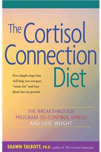 The Cortisol Connection Diet