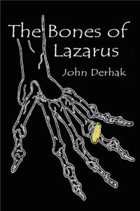 The Bones of Lazarus