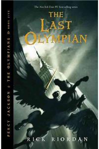 Percy Jackson and the Olympians, Book Five the Last Olympian (Percy Jackson and the Olympians, Book Five)