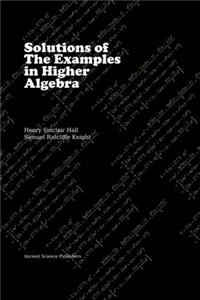 Solutions of the Examples in Higher Algebra (LaTeX Edition)