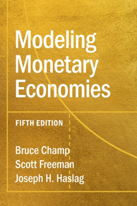 Modeling Monetary Economies