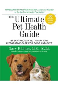 The Ultimate Pet Health Guide