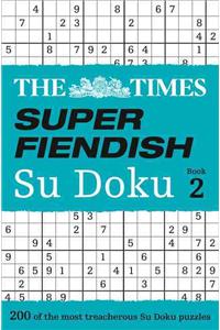 The Times Super Fiendish Su Doku Book 2, 2