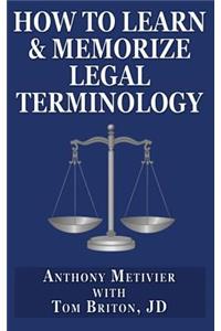 How to Learn & Memorize Legal Terminology