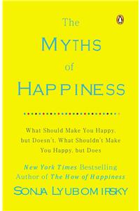 The Myths of Happiness