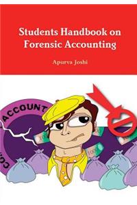 Students Handbook on Forensic Accounting - Third Edition