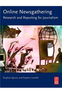 Online Newsgathering: Research and Reporting for Journalism