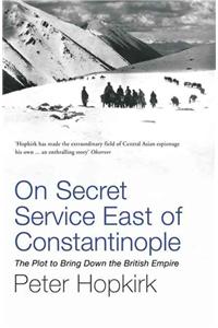 On Secret Service East of Constantinople (Reissue)