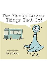 The Pigeon Loves Things That Go!