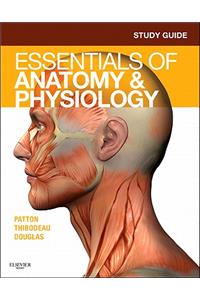 Study Guide for Essentials of Anatomy & Physiology