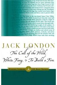 The Call of the Wild, White Fang & to Build a Fire