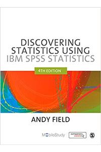 Discovering Statistics Using IBM SPSS Statistics