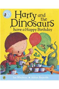 Harry and the Dinosaurs have a Happy Birthday