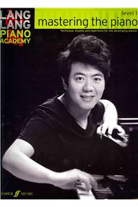 Lang Lang Piano Academy: Mastering the Piano 1 (Piano Solo)