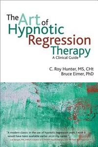 The art of hypnotic regression therapy