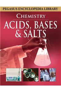 Acids, Bases & Salts