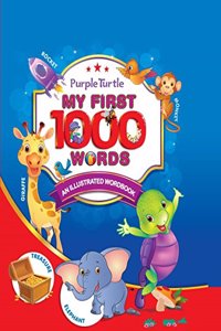 Purple Turtle - My First 1000 Words (An Illustrated Word Book)