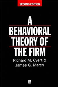 Behavioral Theory of the Firm