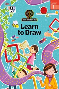 SMART BRAIN RIGHT BRAIN: ART LEVEL 1 LEARN TO DRAW (STEAM)