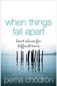 When Things Fall Apart