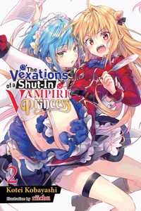 The Vexations of a Shut-In Vampire Princess, Vol. 2 (Light Novel)