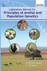 Laboratory Manual for Principles of Animal and Population Genetics