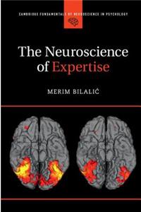 The Neuroscience of Expertise