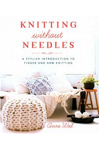 Knitting Without Needles