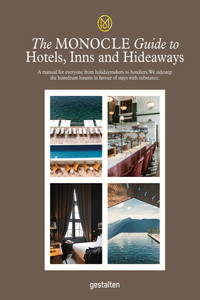 The Monocle Guide to Hotels, Inns and Hideaways